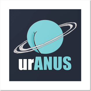 Funny UrAnus Posters and Art